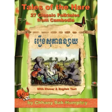 Tales of the Hare - 27 Classic Folktales of Cambodia