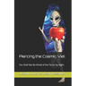 Piercing the Cosmic Veil: You Shall Not Be Afraid of the Terror by Night