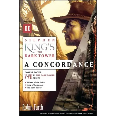 Stephen King's the Dark Tower: A Concordance, Volume II
