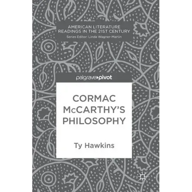 Cormac McCarthy's Philosophy