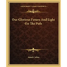 Our Glorious Future and Light on the Path