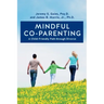 Mindful Co-parenting: A Child-Friendly Path through Divorce