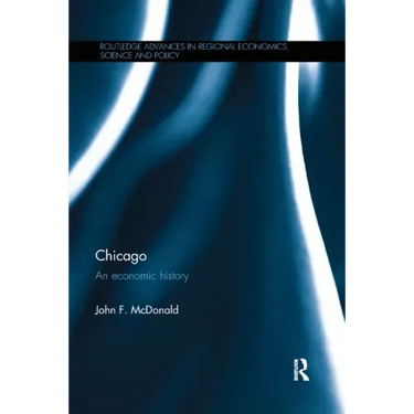 Chicago: An Economic History