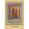 Hildegard of Bingen: Woman of Vision