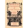 Rogues, Vagabonds, and Sturdy Beggars: A New Gallery of Tudor and Early Stuart Rogue Literature Exposing the Lives, Times, and Cozening Tricks of the
