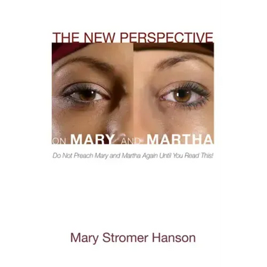 The New Perspective on Mary and Martha