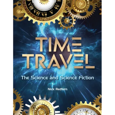 Time Travel: The Science and Science Fiction