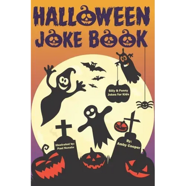 Halloween Joke Book For Kids: Silly and Funny Jokes for Little Boys and Girls (Happy Halloween Books for Children)