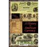 A History of American Currency