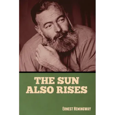 The Sun Also Rises