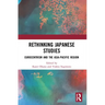 Rethinking Japanese Studies: Eurocentrism and the Asia-Pacific Region