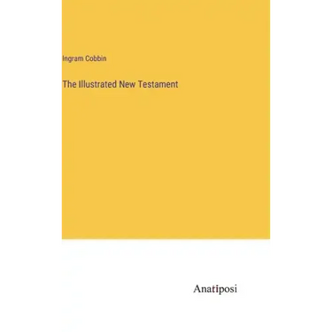 The Illustrated New Testament