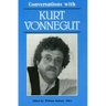 Conversations with Kurt Vonnegut
