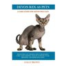 Devon Rex as Pets: Devon Rex Cat General Info, Purchasing, Care, Cost, Keeping, Health, Supplies, Food, Breeding and More Included! A Car