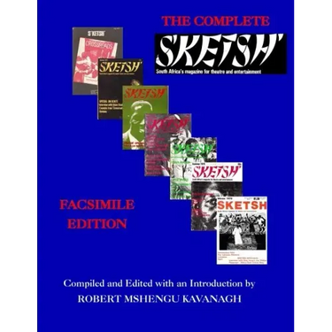 The Complete S'ketsh': Facsimile Edition