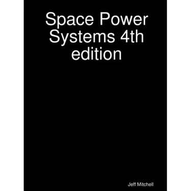 Space Power Systems 4th edition