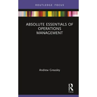 Absolute Essentials of Operations Management