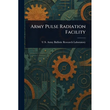 Army Pulse Radiation Facility