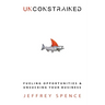 Unconstrained: Fueling Opportunities & Unsucking Your Business