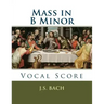 Mass in B Minor: Vocal Score