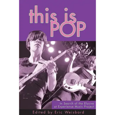 This Is Pop: In Search of the Elusive at Experience Music Project