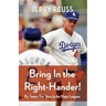 Bring in the Right-Hander!: My Twenty-Two Years in the Major Leagues