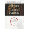 The Men I Sent Forward: Low Profanity Edition