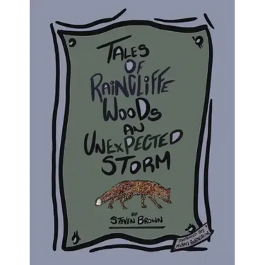 Tales of Raincliffe Woods: An Unexpected Storm