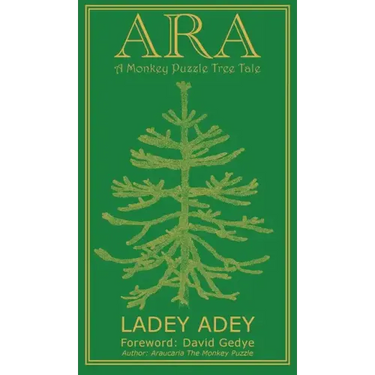 Ara: A Monkey Puzzle Tree Tale