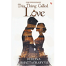 This Thing Called Love