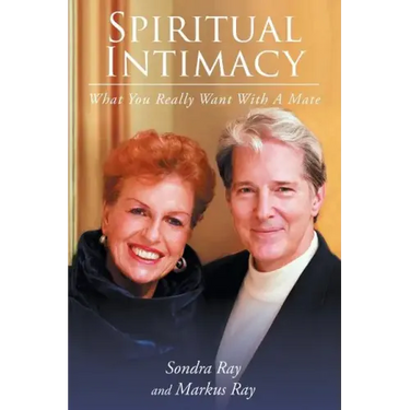 Spiritual Intimacy-What You Really Want with A Mate