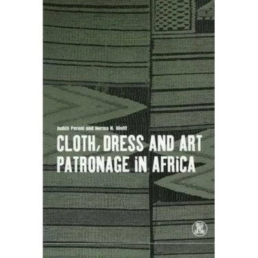Cloth, Dress and Art Patronage in Africa