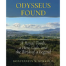 Odysseus Found: A Royal Tomb, a Hero Cult, and the Birth of a Legend