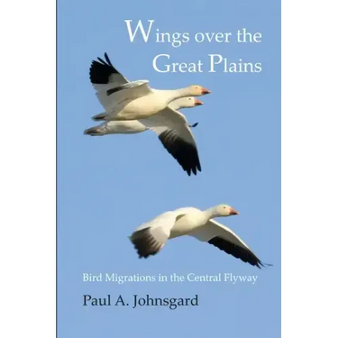 Wings over the Great Plains: Bird Migrations in the Central Flyway