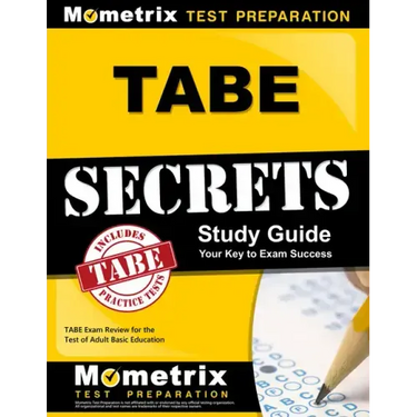 Tabe Secrets Study Guide: Tabe Exam Review for the Test of Adult Basic Education