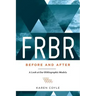 FRBR, Before and After: A Look at Our Bibliographic Models