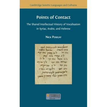 Points of Contact: The Shared Intellectual History of Vocalisation in Syriac, Arabic, and Hebrew