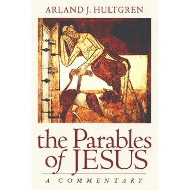 The Parables of Jesus: A Commentary