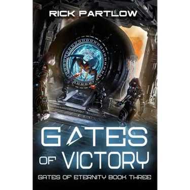 Gates of Victory: A Military Sci-Fi Series
