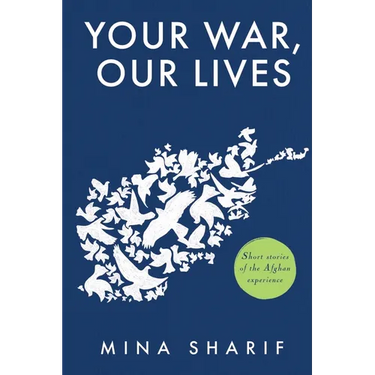 Your War, Our Lives