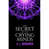The Secret of the Crying Minds