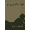 On Assimilation: A Transition From War