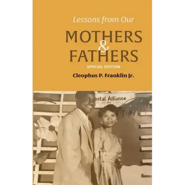 Lessons from Our Mothers and Fathers