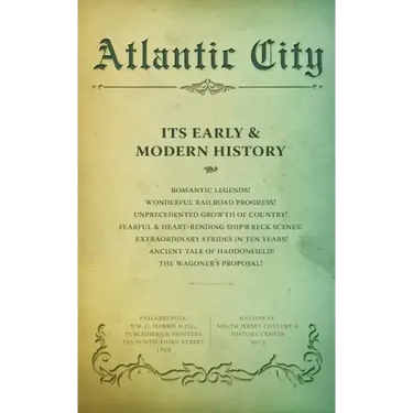 Atlantic City: Its Early and Modern History