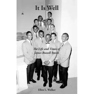 It Is Well: The Life and Times of James Russell Smith