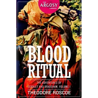 Blood Ritual: The Adventures of Scarlet and Bradshaw, Volume 1