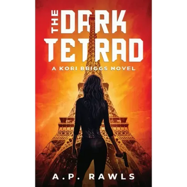 The Dark Tetrad: A Kori Briggs Novel