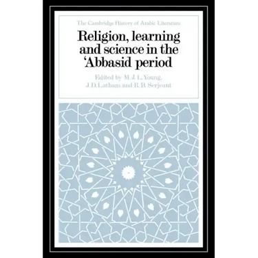 Religion, Learning and Science in the 'Abbasid Period
