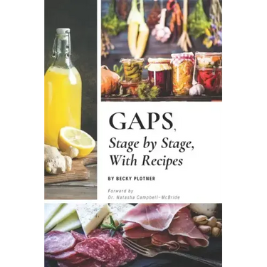 GAPS, Stage by Stage, With Recipes