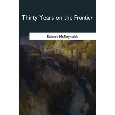 Thirty Years on the Frontier